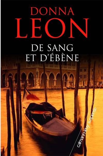 De sang et d'ébène | Donna Leon, William Olivier Desmond