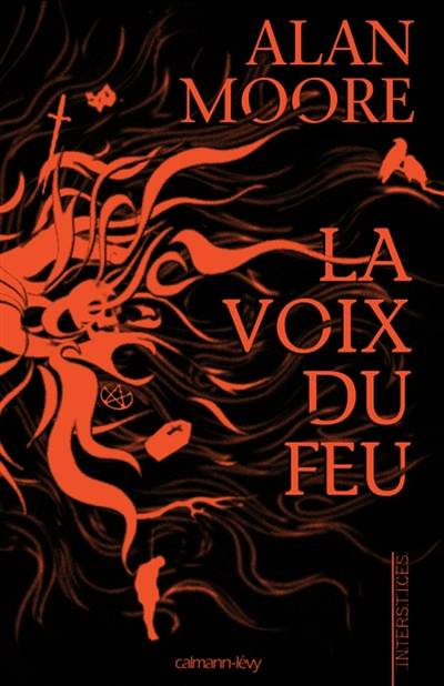 La voix du feu | Alan Moore, Neil Gaiman, Patrick Marcel