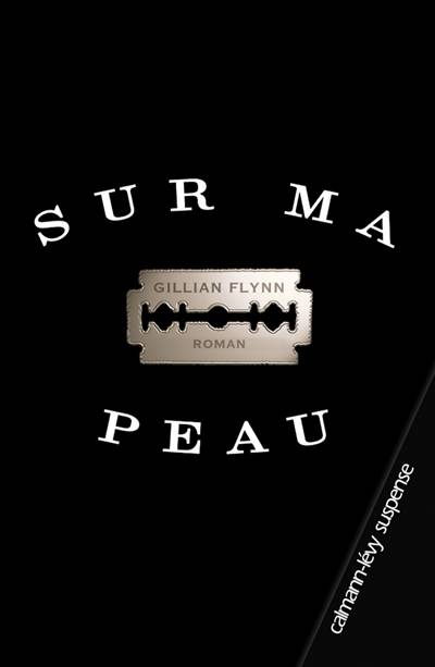 Sur ma peau | Gillian Flynn, Christine Barbaste