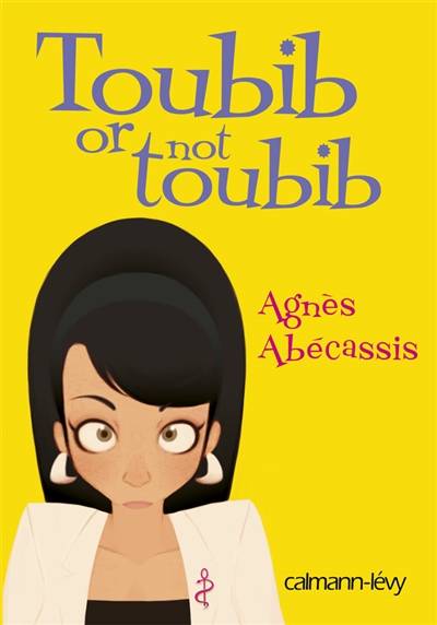 Toubib or not toubib | Agnès Abécassis