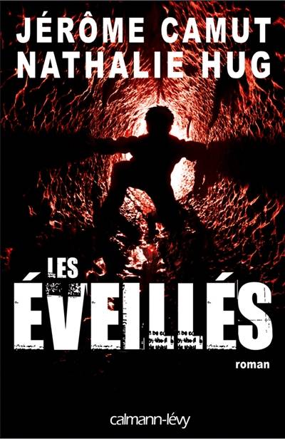 Les éveillés | Jérôme Camut, Nathalie Hug