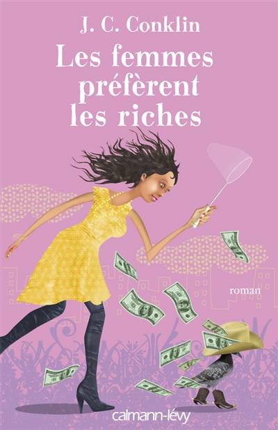 Les femmes préfèrent les riches | J. C. Conklin, Christine Barbaste