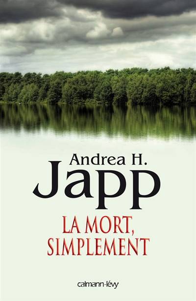 La mort, simplement | Andrea H. Japp