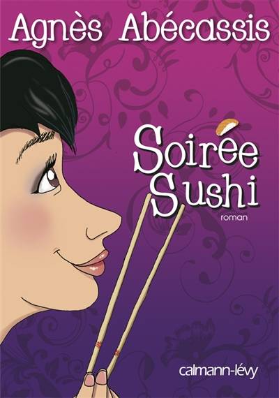 Soirée sushi | Agnès Abécassis