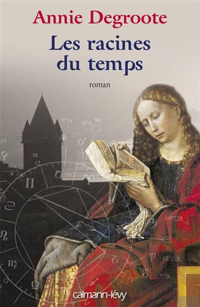 Les racines du temps | Annie Degroote