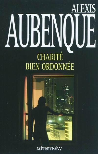 Charité bien ordonnée | Alexis Aubenque