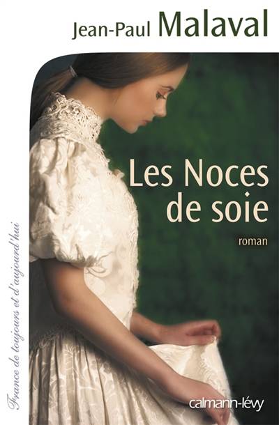 Les noces de soie | Jean-Paul Malaval