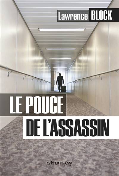 Le pouce de l'assassin | Lawrence Block, Vincent Delezoide