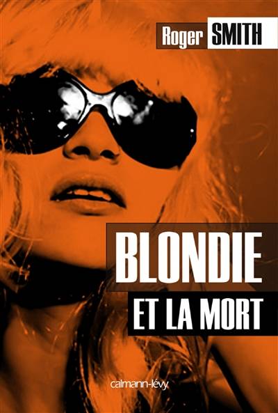 Blondie et la mort | Roger Smith, Mireille Vignol