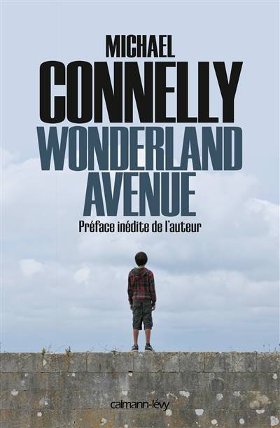 L'intégrale MC. Wonderland avenue | Michael Connelly, Robert Pépin