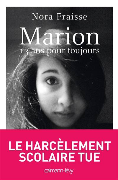 Marion, 13 ans pour toujours | Nora Fraisse, Jacqueline Remy