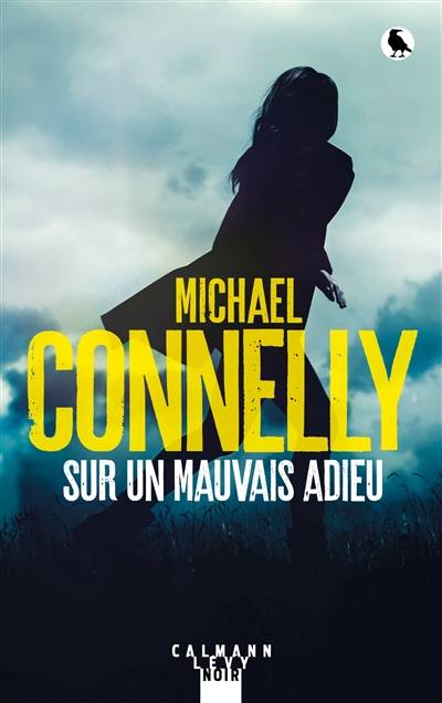 Sur un mauvais adieu | Michael Connelly, Robert Pépin