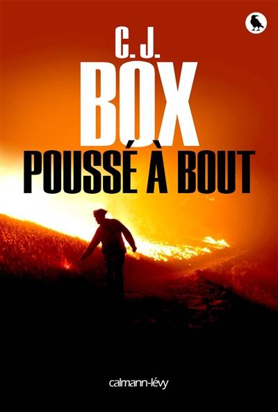 Poussé à bout | C.J. Box, Marie-France de Paloméra