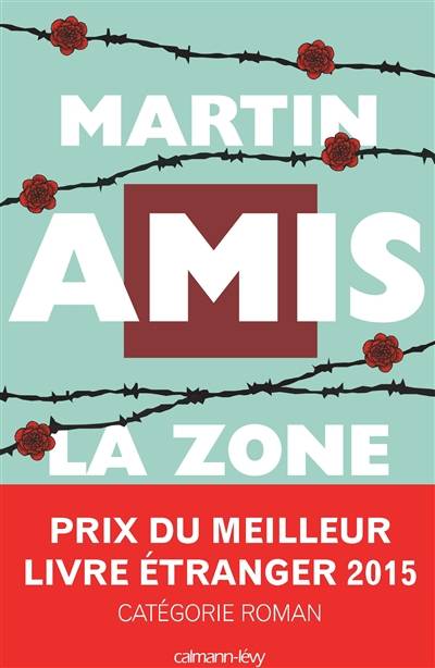 La zone d'intérêt | Martin Amis, Bernard Turle