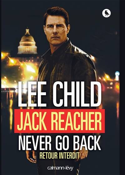 Jack Reacher, never go back : retour interdit | Lee Child, Elsa Maggion