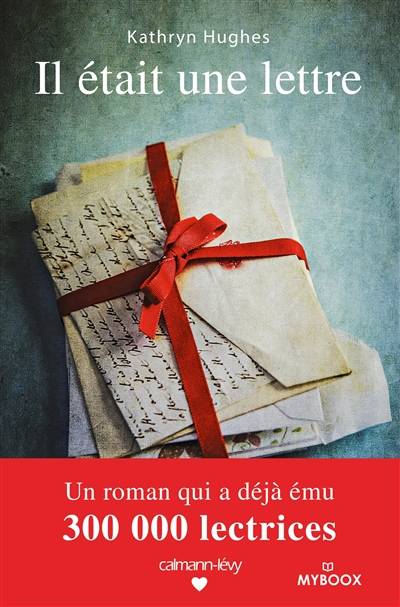 Il était une lettre | Kathryn Hughes, Pascale Haas