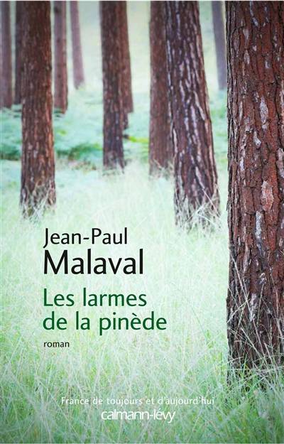 Les larmes de la pinède | Jean-Paul Malaval