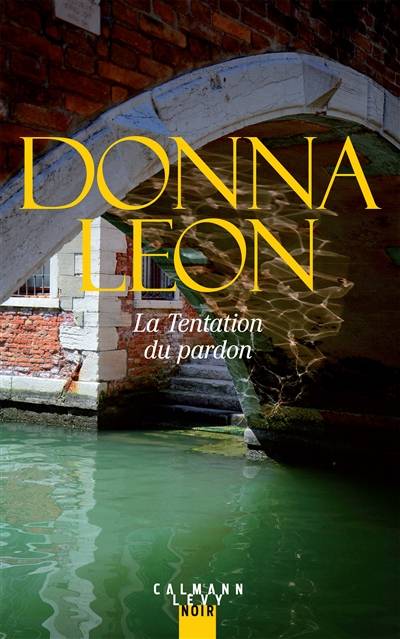 La tentation du pardon | Donna Leon, Gabriella Zimmermann