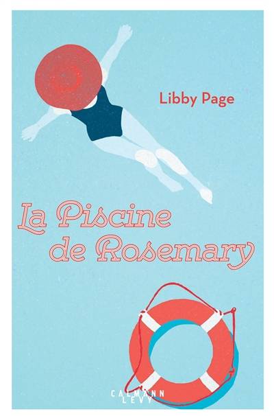 La piscine de Rosemary | Libby Page, Severine Quelet