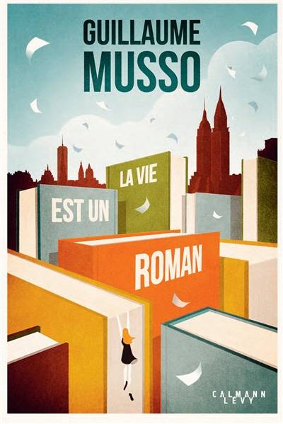 La vie est un roman | Guillaume Musso