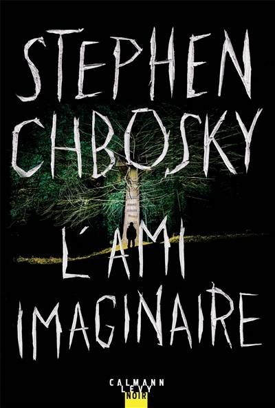 L'ami imaginaire | Stephen Chbosky, Jean Esch