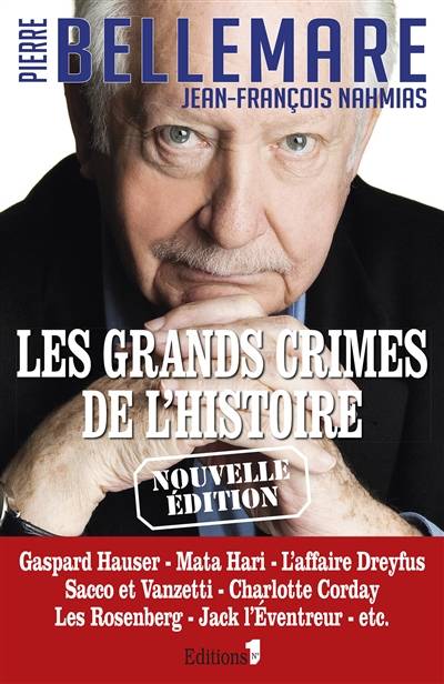 Les grands crimes de l'histoire | Pierre Bellemare, Jean-François Nahmias