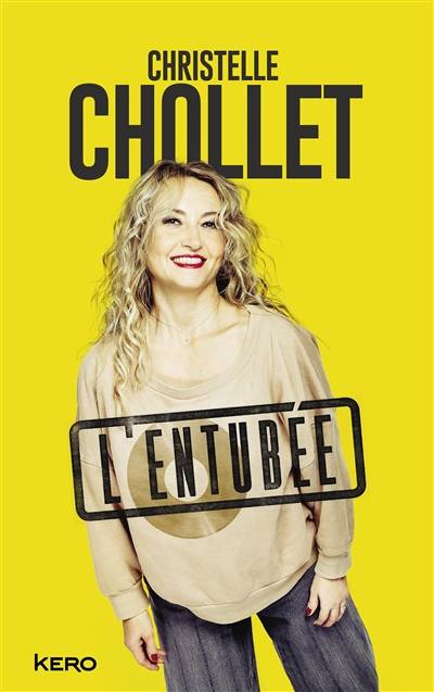 L'entubée | Christelle Chollet