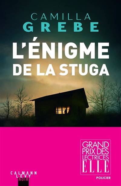 L'énigme de la stuga | Camilla Grebe, Anna Postel