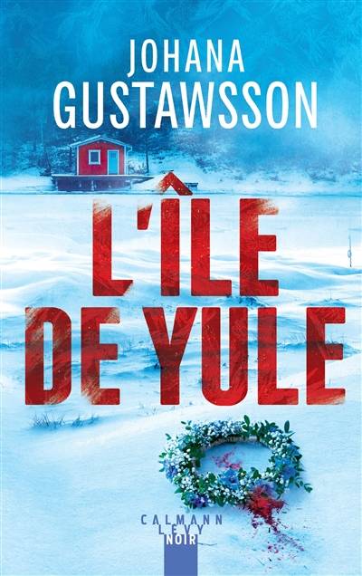 L'île de Yule | Johana Gustawsson