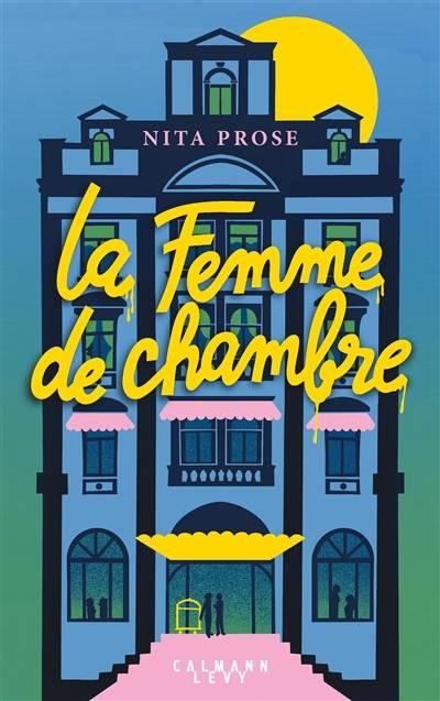 La femme de chambre | Nita Prose, Estelle Roudet