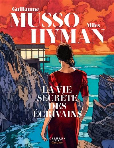 La vie secrète des écrivains | Miles Hyman, Guillaume Musso