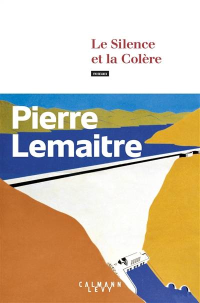 Les années glorieuses. Le silence et la colère | Pierre Lemaitre