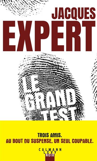 Le grand test | Jacques Expert