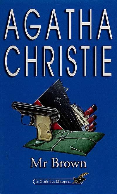 Monsieur Brown | Agatha Christie, Albine Vigroux