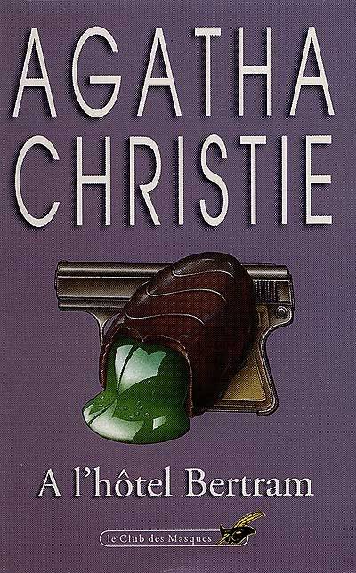 A l'hôtel Bertram | Agatha Christie, Claire Durivaux