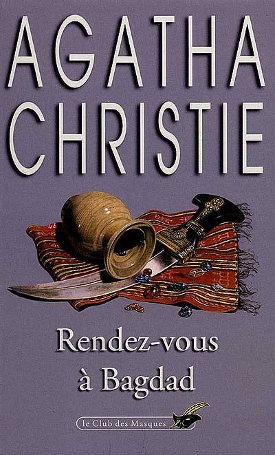 Rendez-vous à Bagdad | Agatha Christie, Bernard Blanc