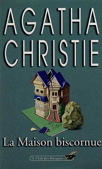 La maison biscornue | Agatha Christie, Janine Lévy