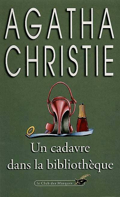 Un cadavre dans la bibliothèque | Agatha Christie, Louis Postif