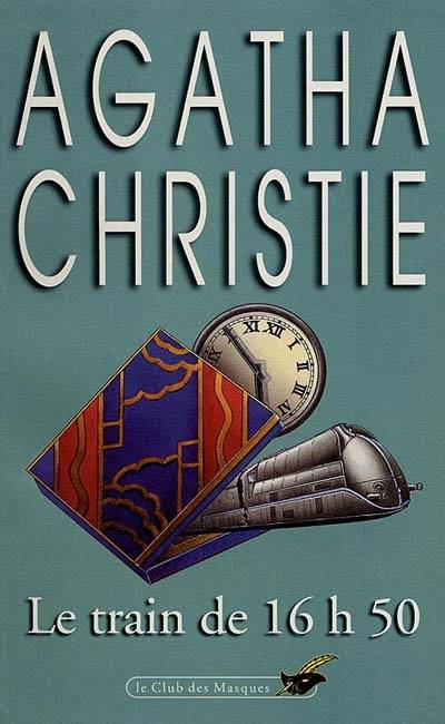 Le train de 16 h 50 | Agatha Christie, Pierre Girard