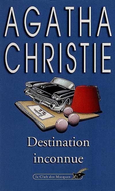 Destination inconnue | Agatha Christie, Michel Le Houbie