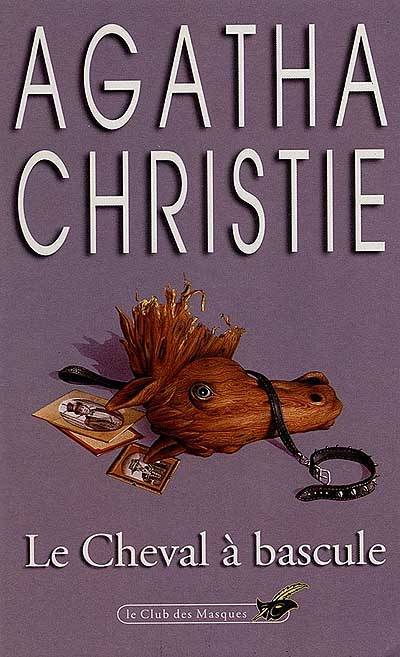 Le cheval à bascule | Agatha Christie, Jean-André Rey