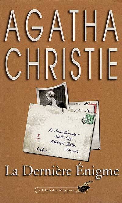 La dernière énigme | Agatha Christie, Jean-André Rey