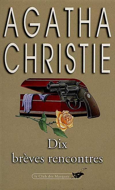 Dix brèves rencontres | Agatha Christie