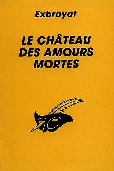 Le château des amours mortes | Charles Exbrayat