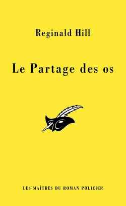 Le Partage des os | Reginald Hill, France-Marie Watkins-Roucayrol