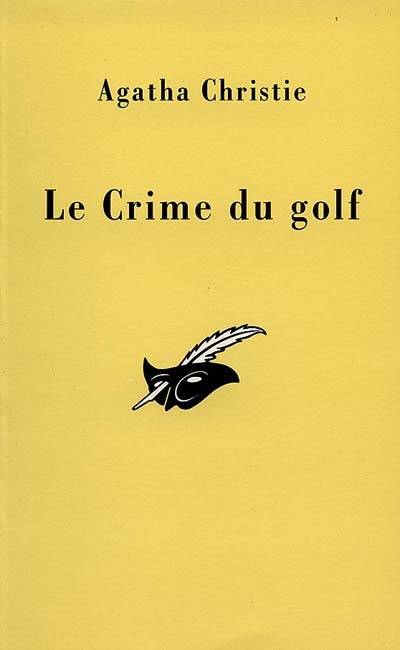 Le crime du golf | Agatha Christie, Françoise Bouillot