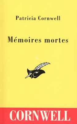 Mémoires mortes | Patricia Cornwell, Gilles Berton