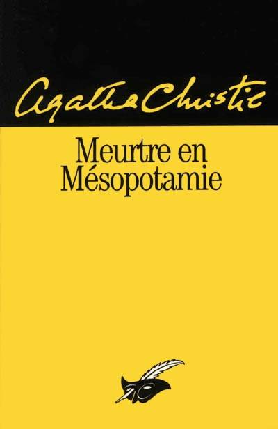 Meurtre en Mésopotamie | Agatha Christie, Robert Nobret