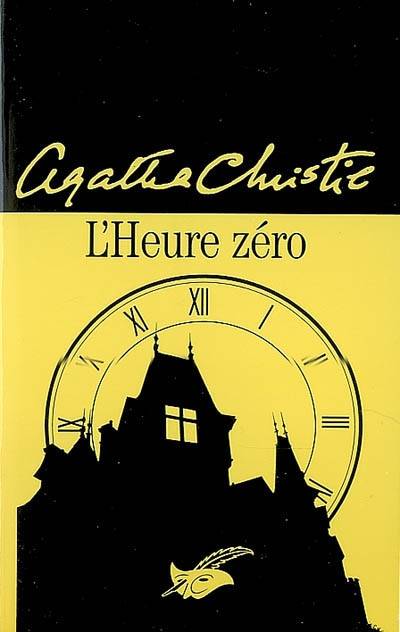 L'heure zéro | Agatha Christie, Jean-Marc Mendel