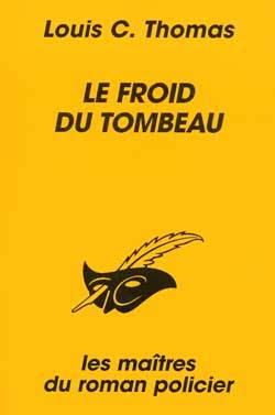 Le froid du tombeau | Louis C. Thomas